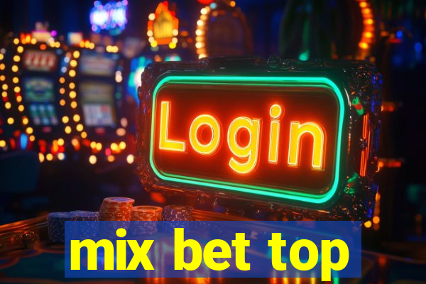 mix bet top